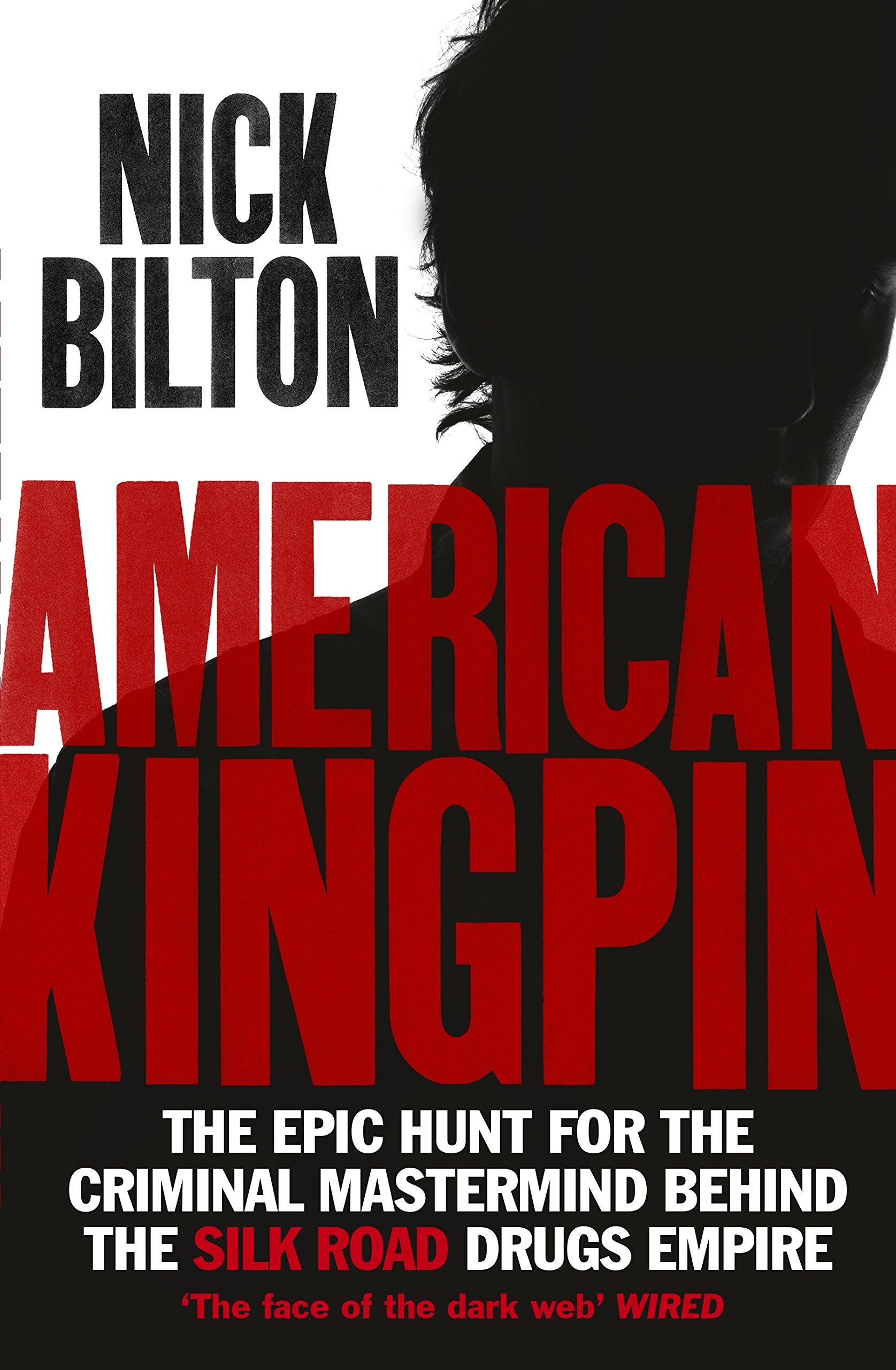 American Kingpin: Catching the Billion-Dollar Baron of the Dark Web Law