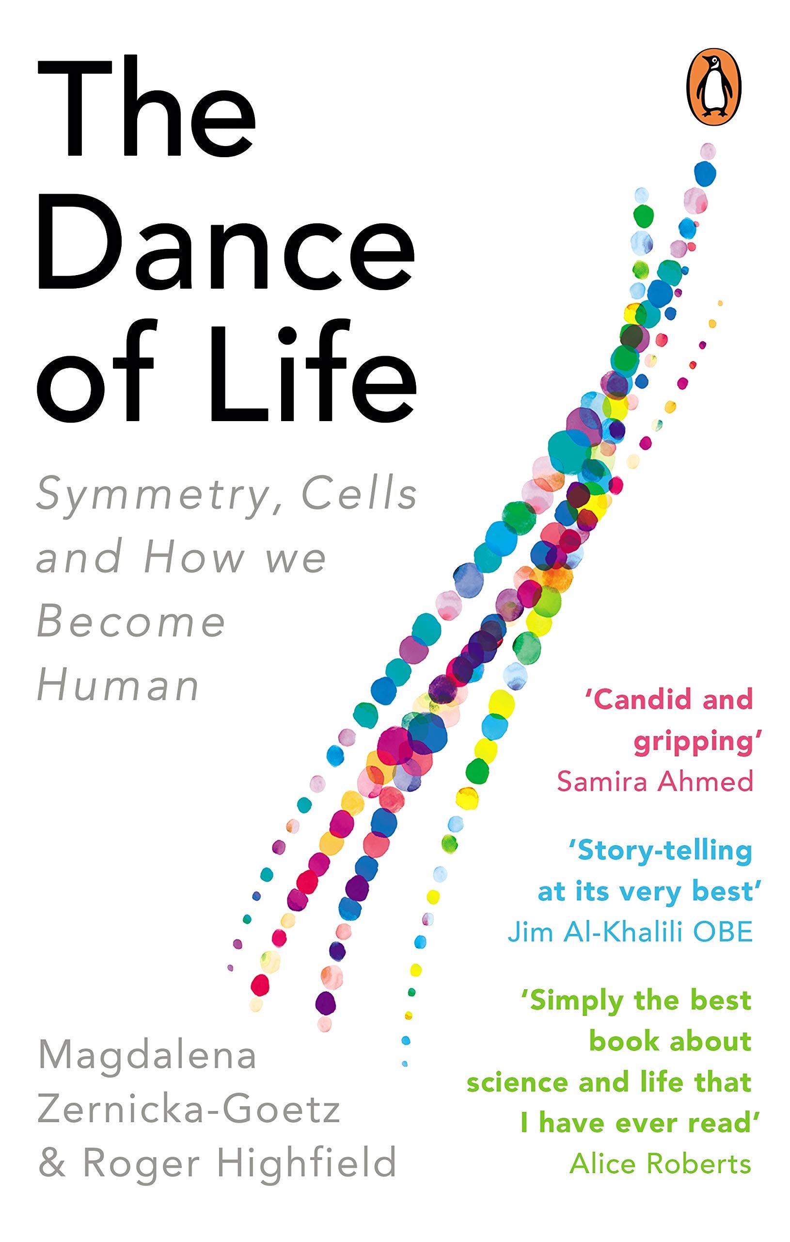 The Dance of Life: Symmetry, Cells and How We Become Human Medicine
