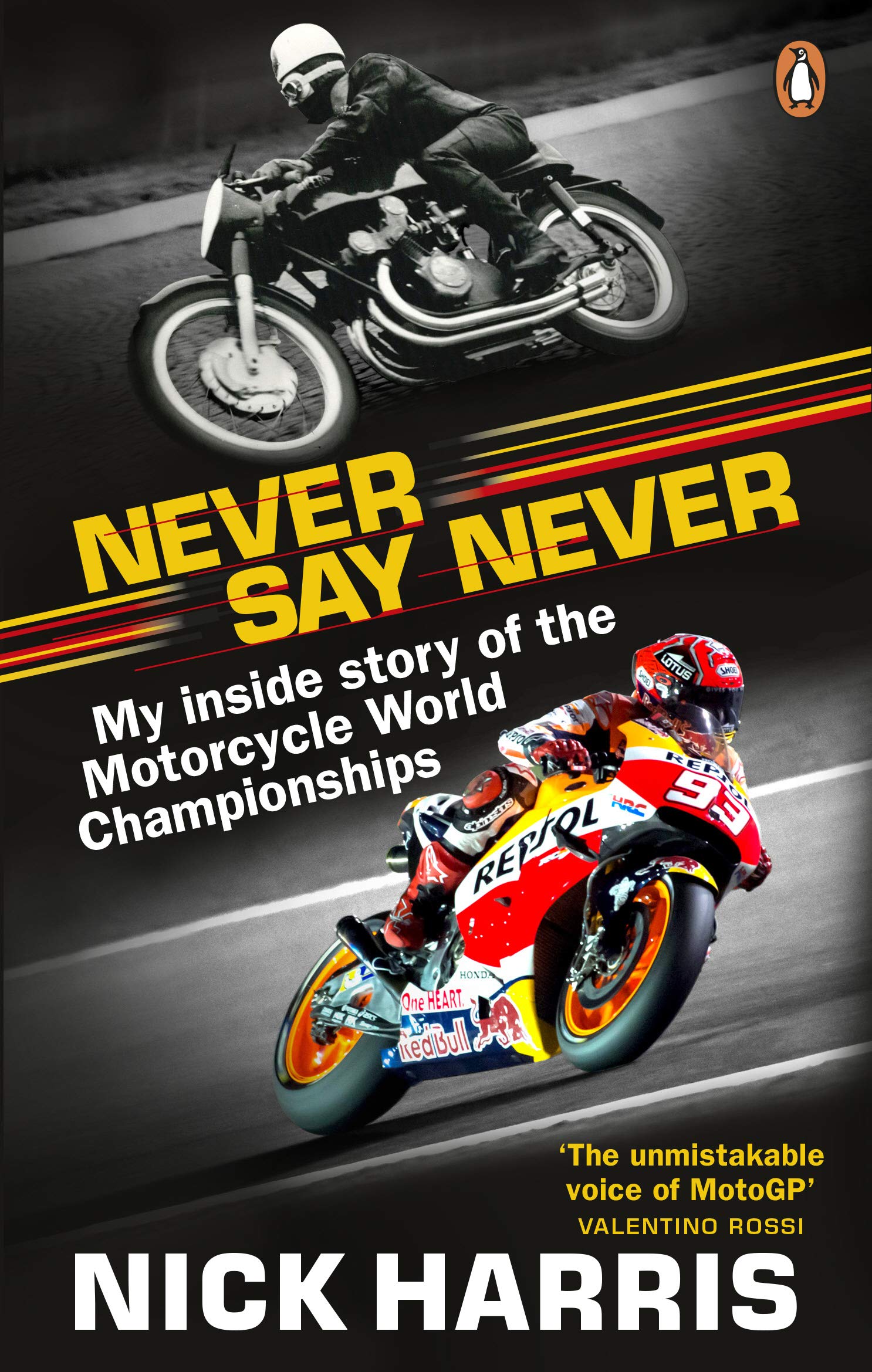Never Say Never: The Inside Story of the Motorcycle World Championships book