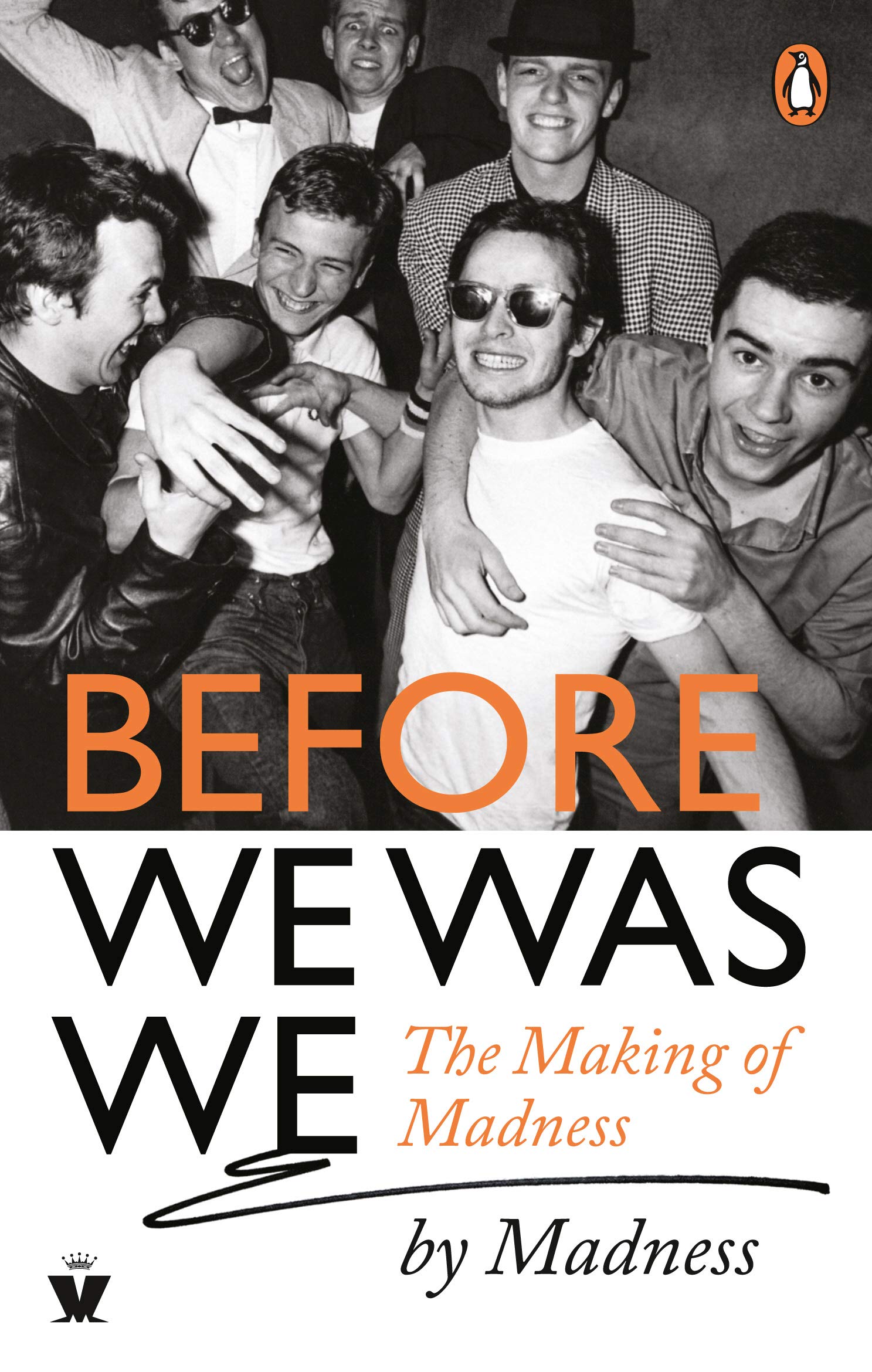 Before We Was We: The Making of Madness by Madness Social Sciences
