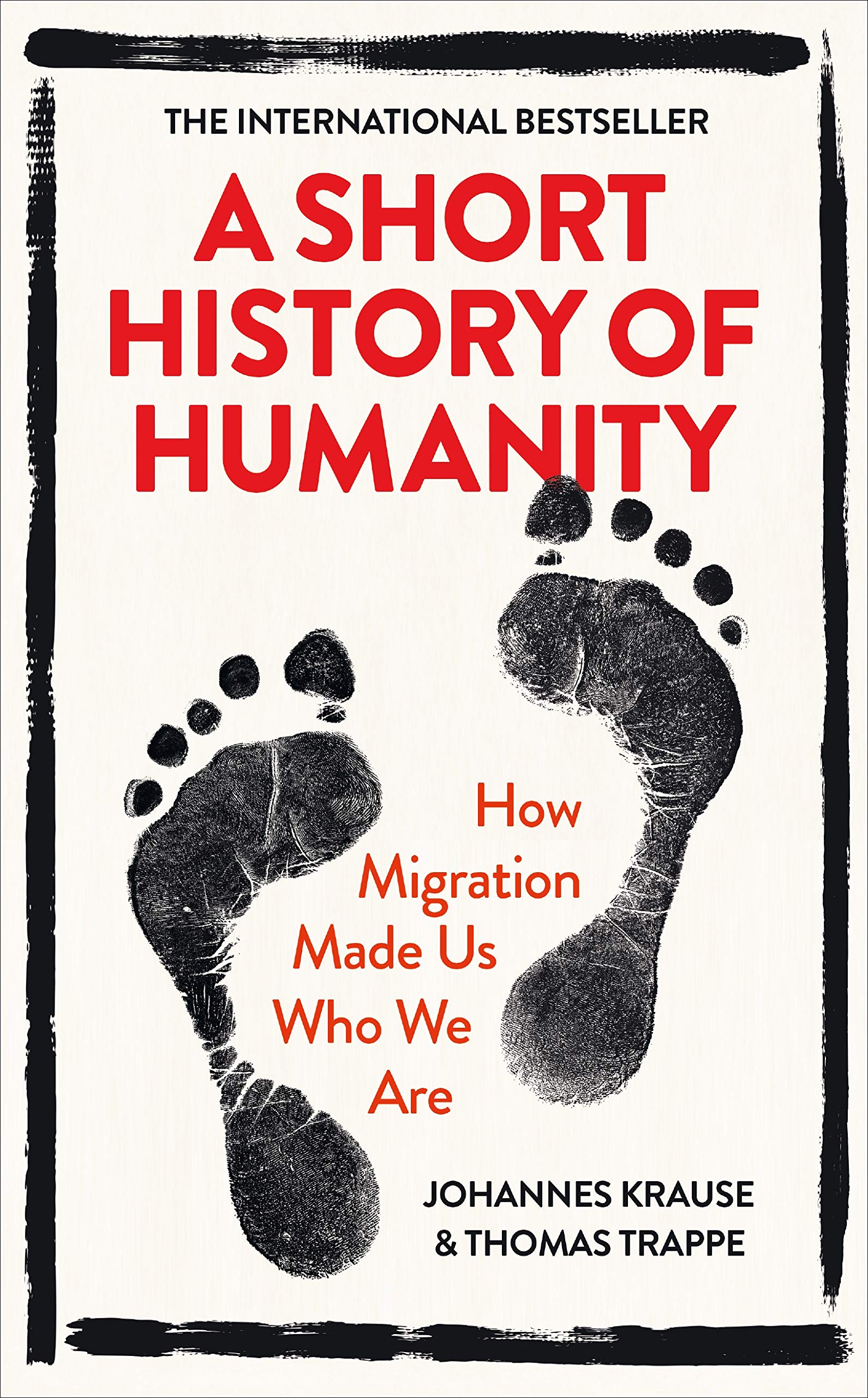 A Short History of Humanity: How Migration Made Us Who We Are General education