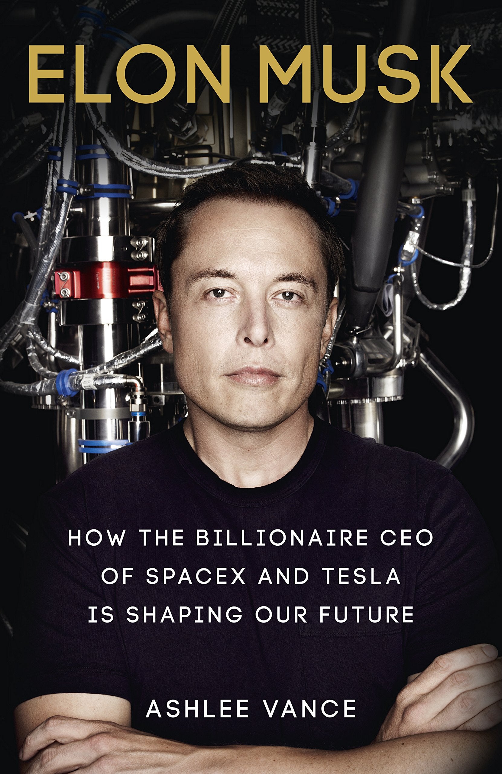 Elon Musk: How the Billionaire CEO of SpaceX and Tesla is Shaping our Future Politics & Society