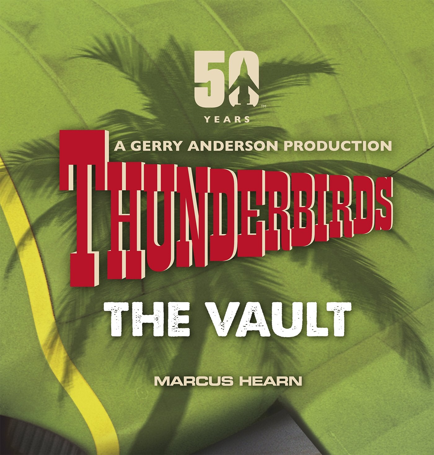 Thunderbirds: The Vault: celebrating over 50 years of the classic series Manga