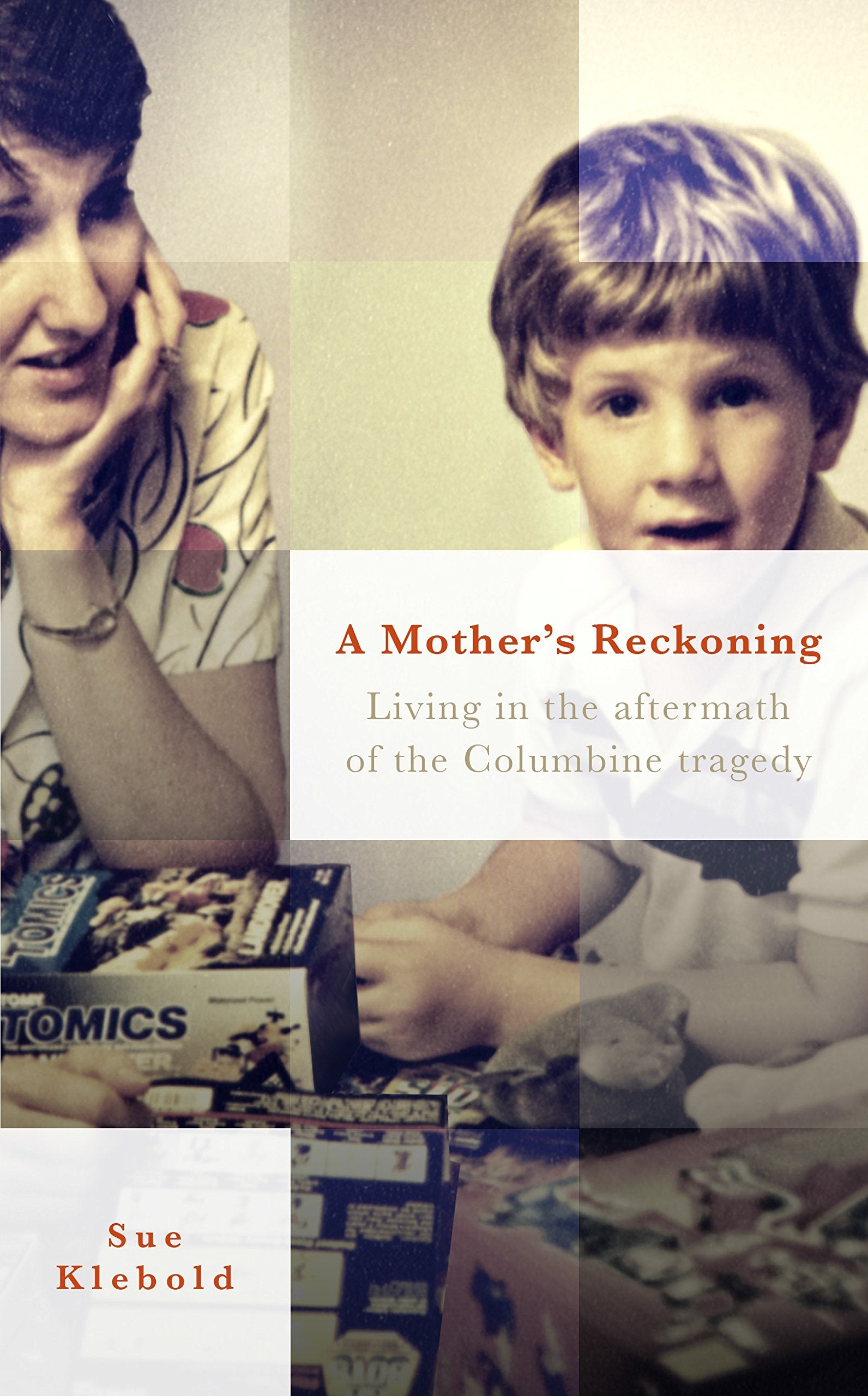 A Mother's Reckoning: Living in the aftermath of the Columbine tragedy Social Sciences