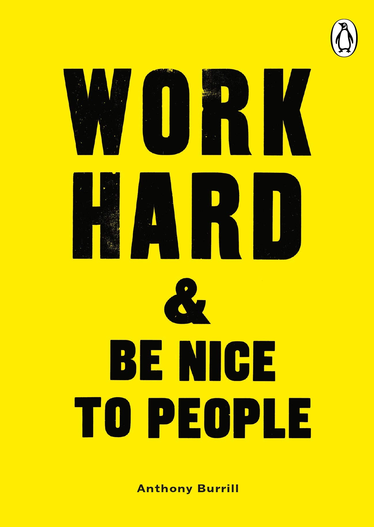 Work Hard & Be Nice to People Business, Finance & Career
