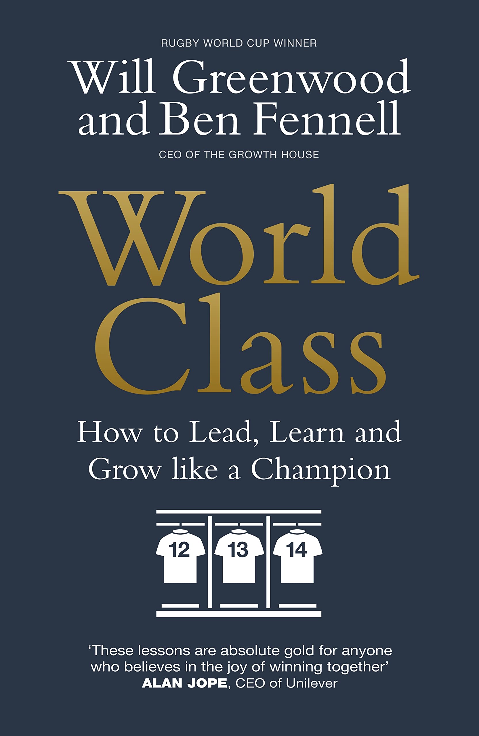 World Class: How to Lead, Learn and Grow like a Champion Business, Finance & Career