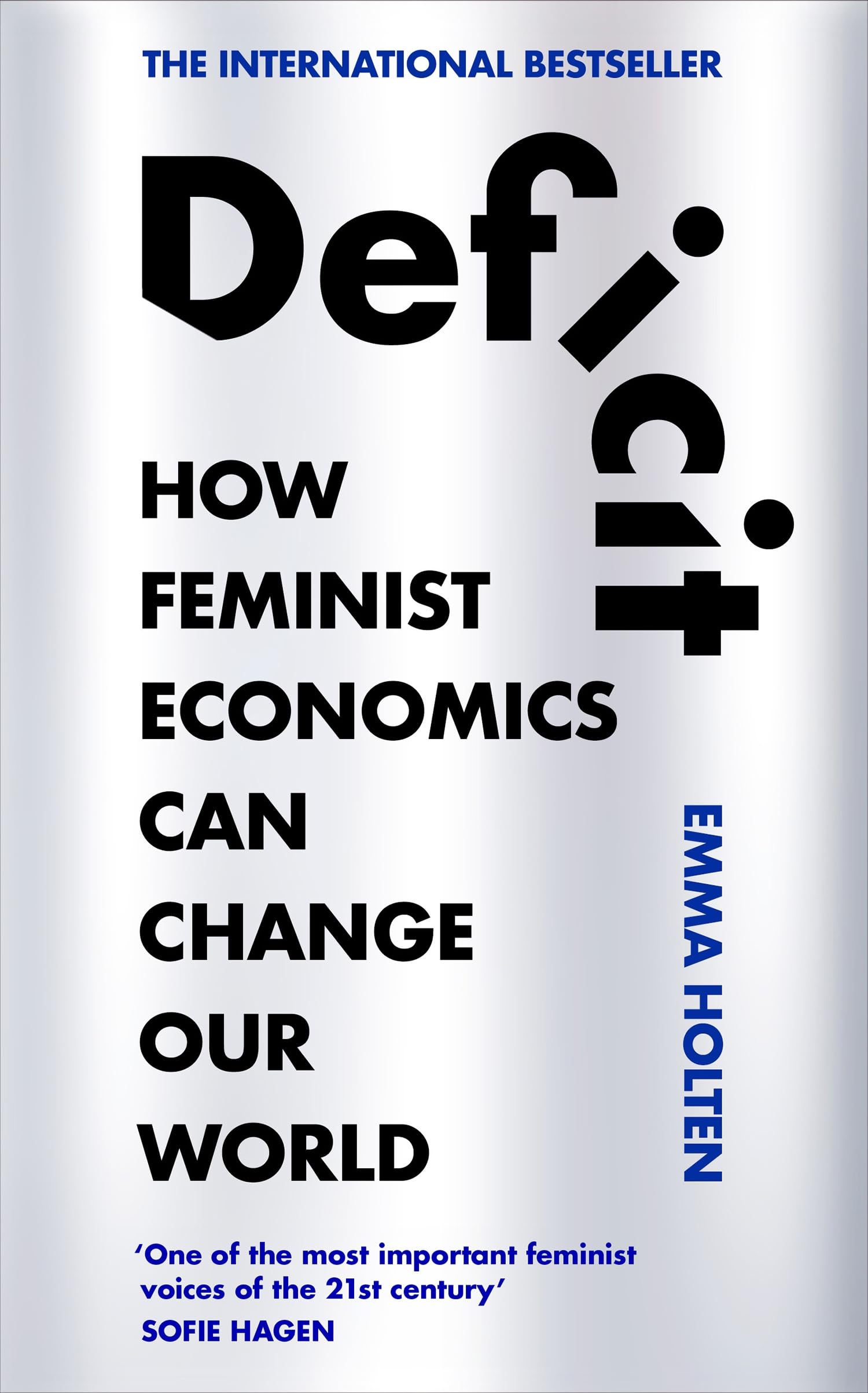 Deficit: How Feminist Economics Can Change Our World Books