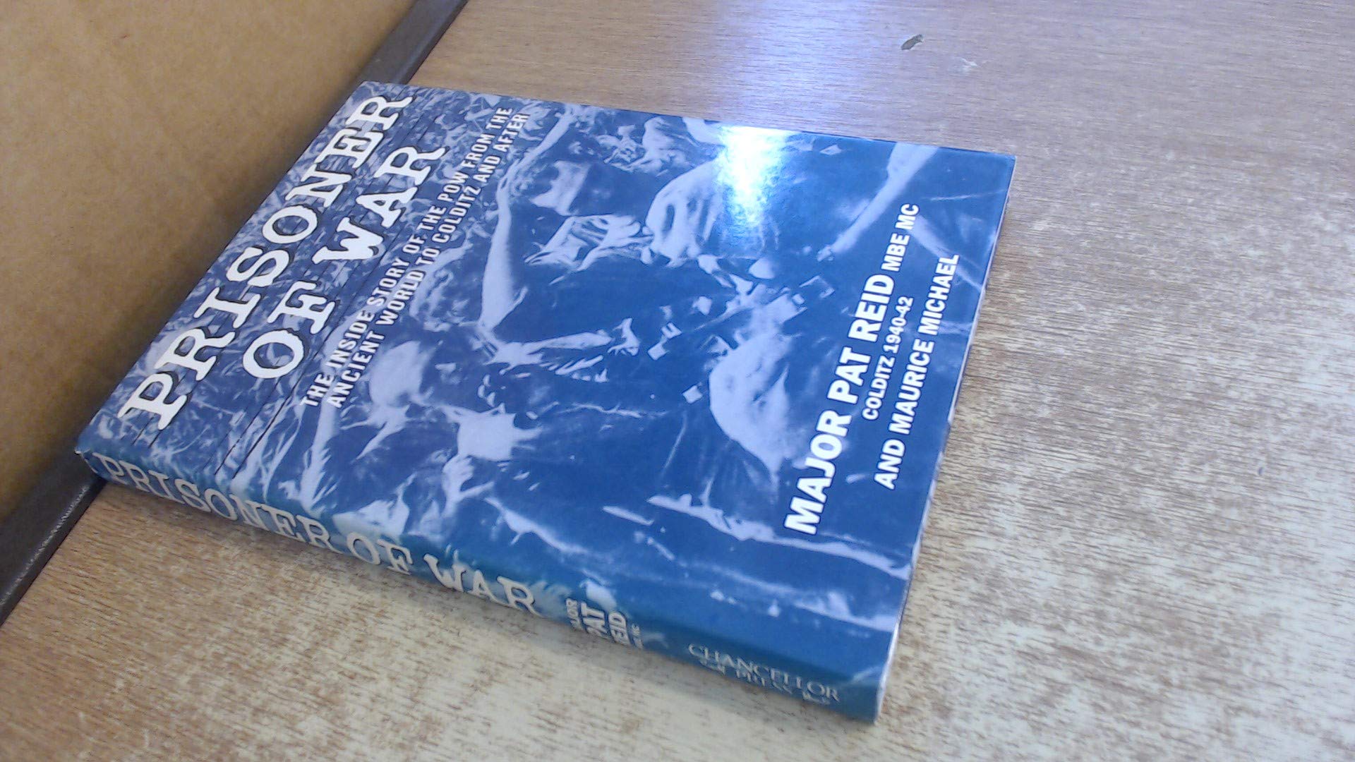 Prisoner of War: The inside Story of the POW from the Ancient World to Colditz and after book