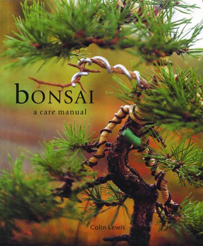 Bonsai: Care Manual Garden & Plants