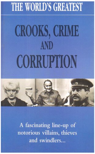 The World's Greatest Crooks, Crime and Corruption Law