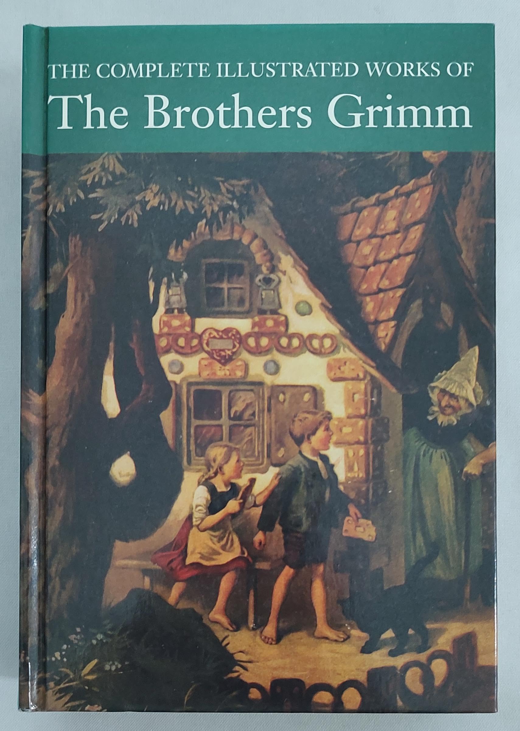 The Complete Illustrated Works of the Brothers Grimm Novels & Short Stories