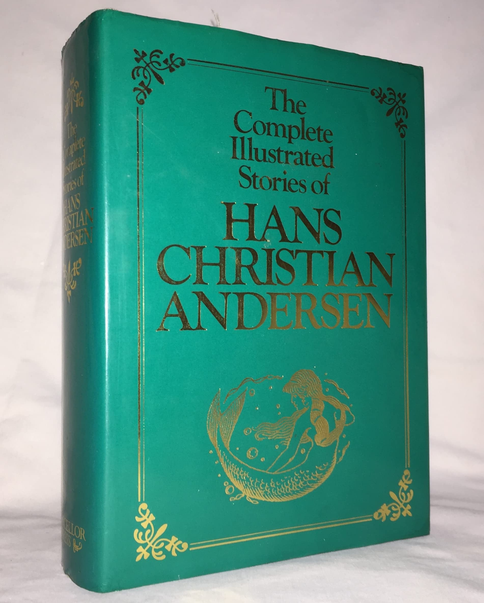 The Complete Illustrated Works of Hans Christian Andersen Fairy Tales & Legends