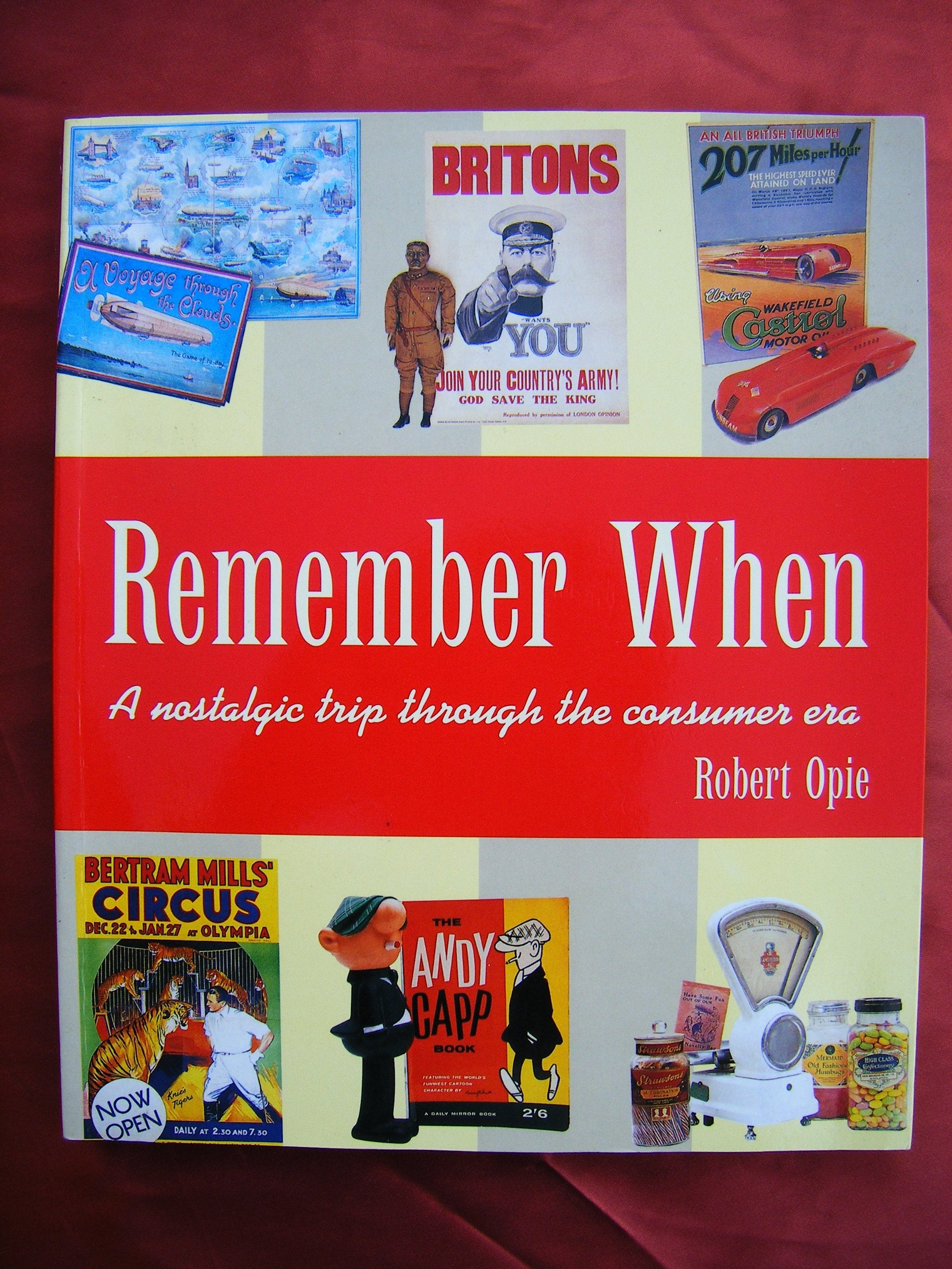 Remember When: A Nostalgic Trip Through the Consumer Era Books
