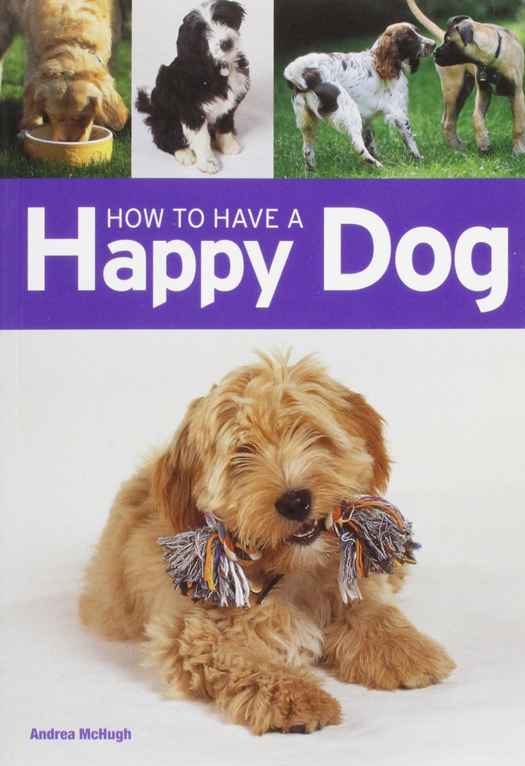 Product Image: How to have a Happy Dog