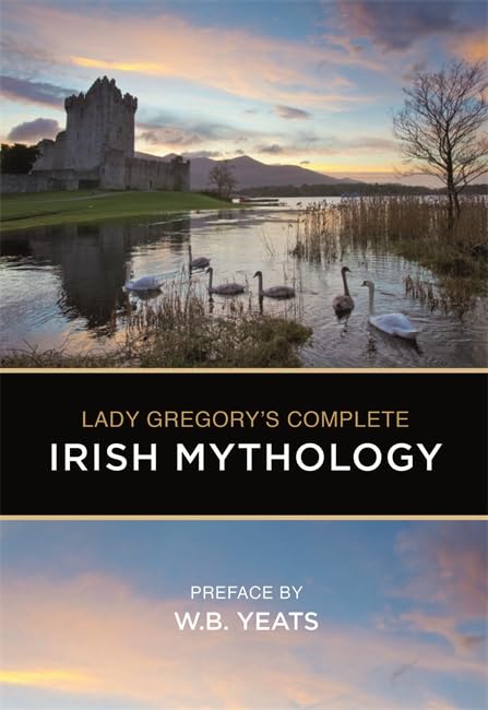 Lady Gregory's Complete Irish Mythology Books