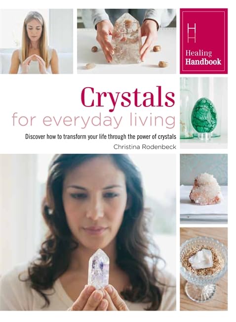 Healing Handbooks: Crystals for Everyday Living Health, Nutrition & Fitness