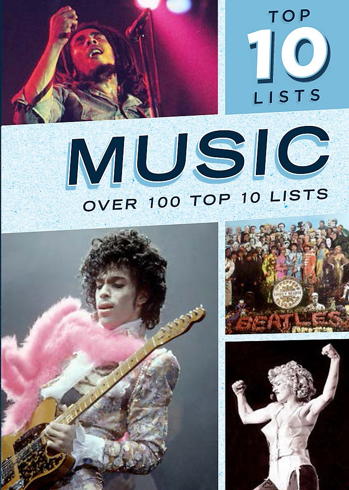 Top Ten Lists: Music (Top Tens) Arts & Music