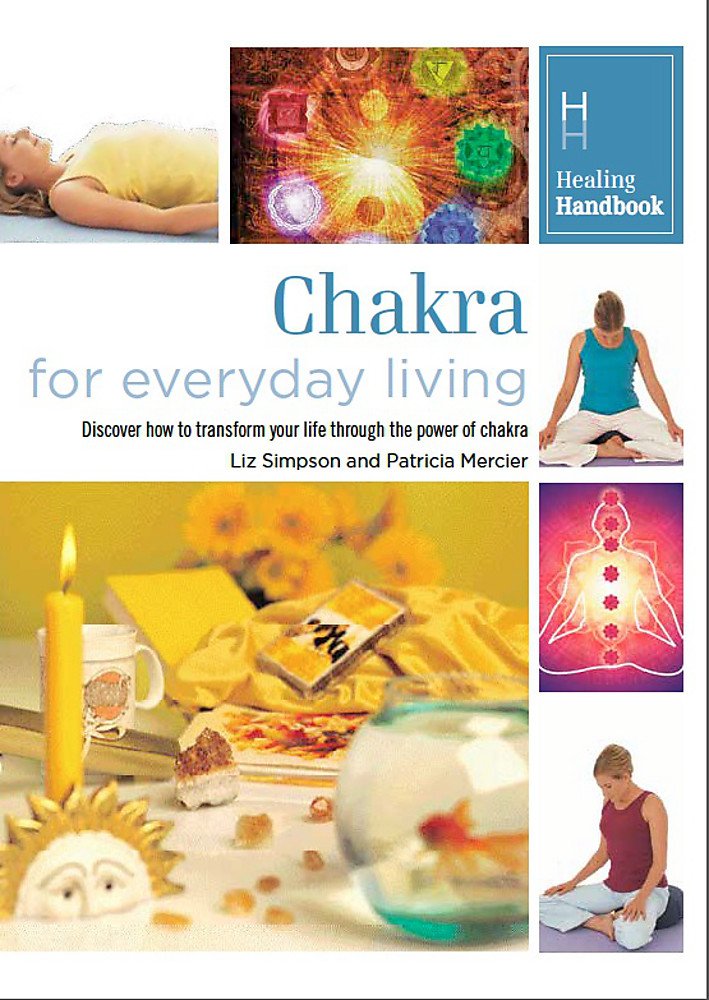 Chakra for Everyday Living (Healing Handbooks) Health, Nutrition & Fitness