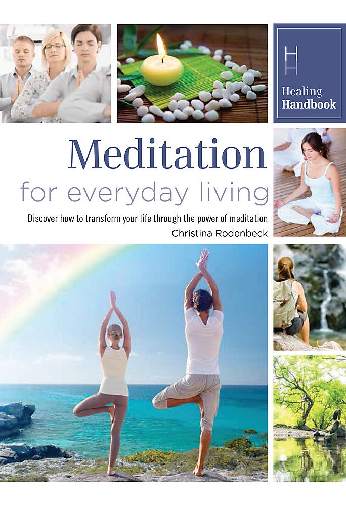 Healing Handbooks: Meditation for Everyday Living Lifestyle