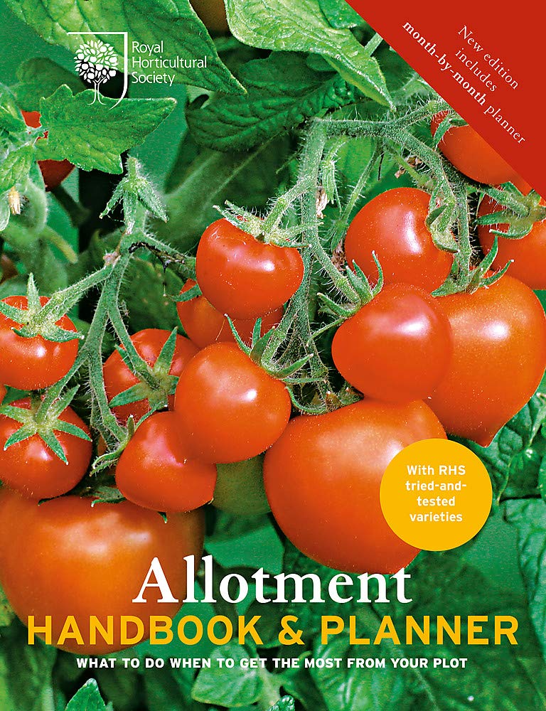 RHS Allotment Handbook & Planner: The Expert Guide for Every Fruit and Veg Grower book
