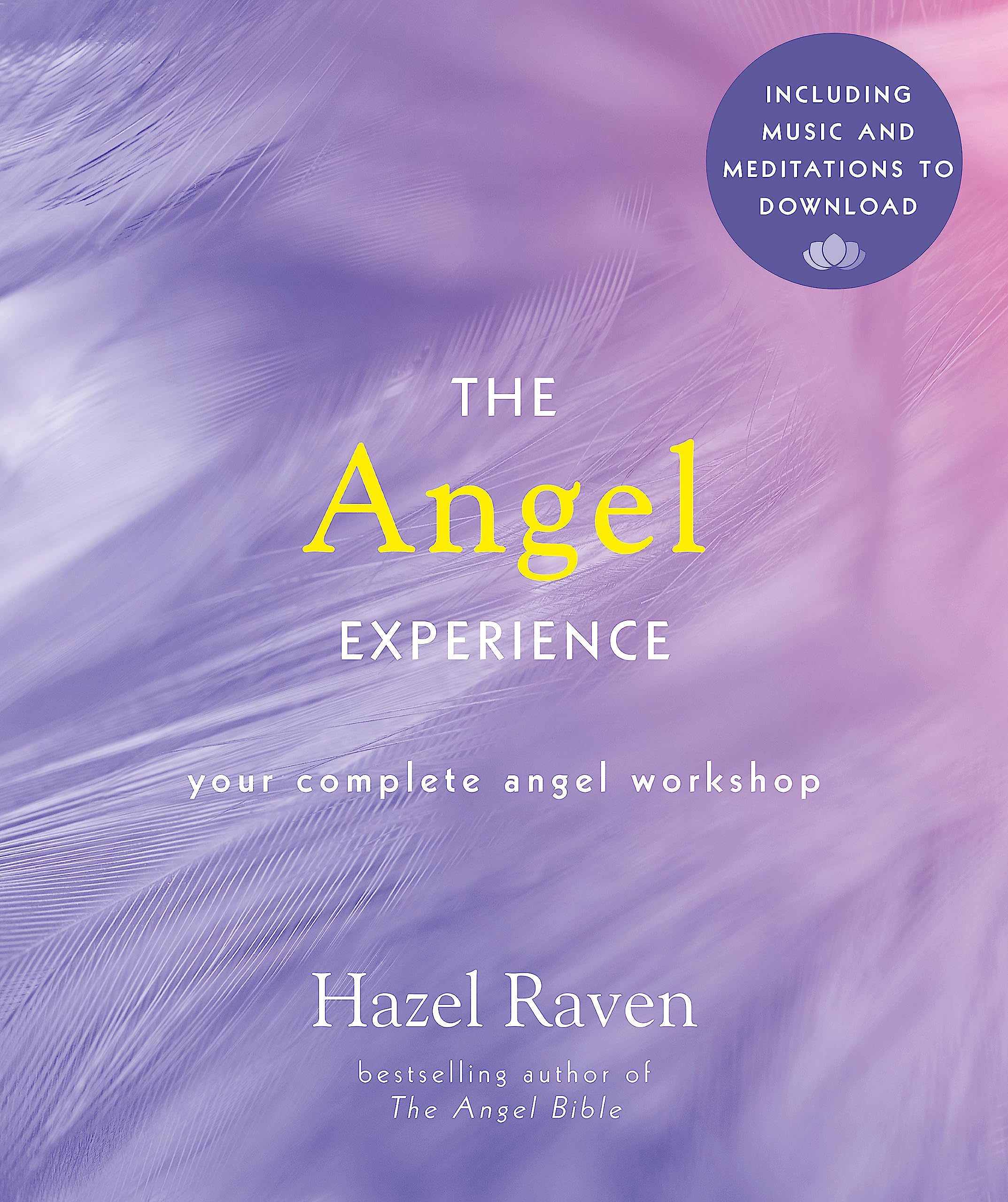The Angel Experience: Your Complete Angel Workshop Book with Audio Downloads (Experience Series) Lifestyle