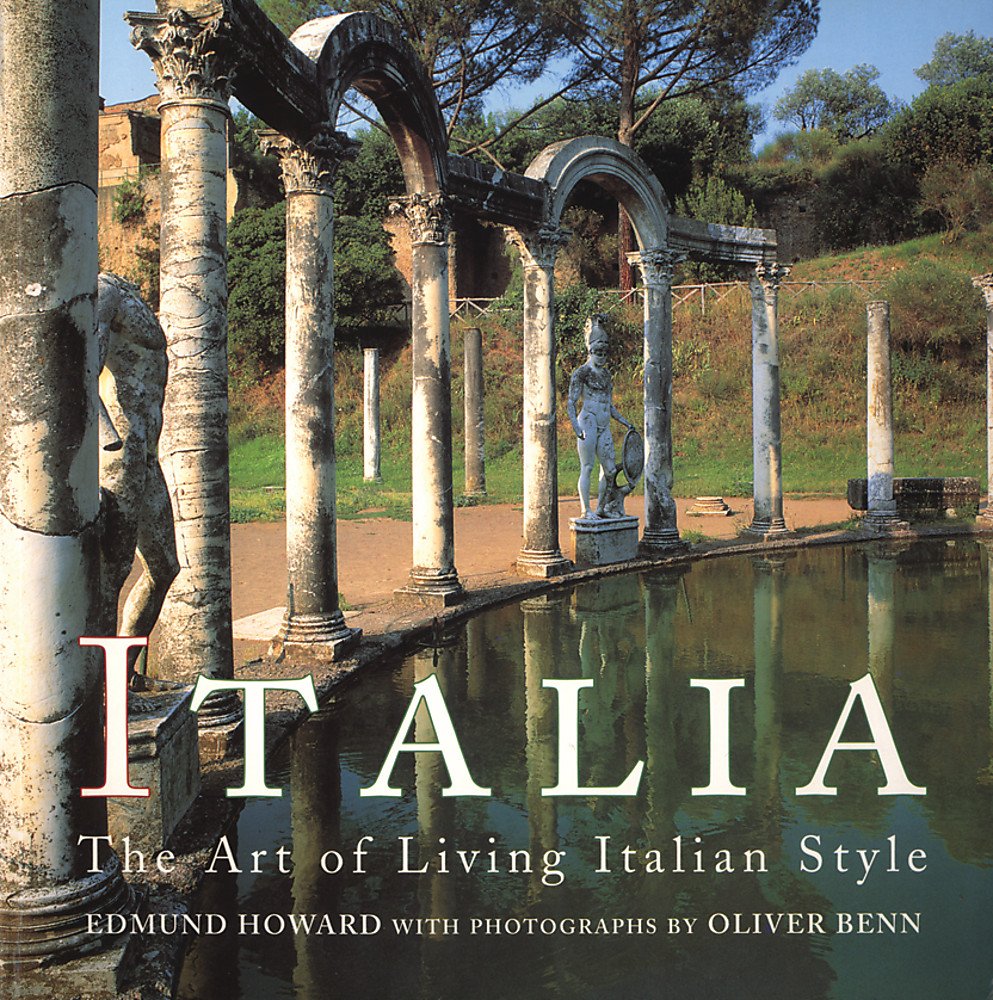 Italia: The Art of Living Italian Style book