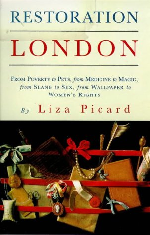 Restoration London: Everyday Life In The 1660s Politics & History
