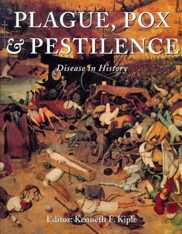 Plague, Pox and Pestilence: Disease in History book