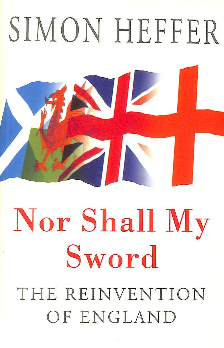Nor Shall My Sword: Reinvention of England book