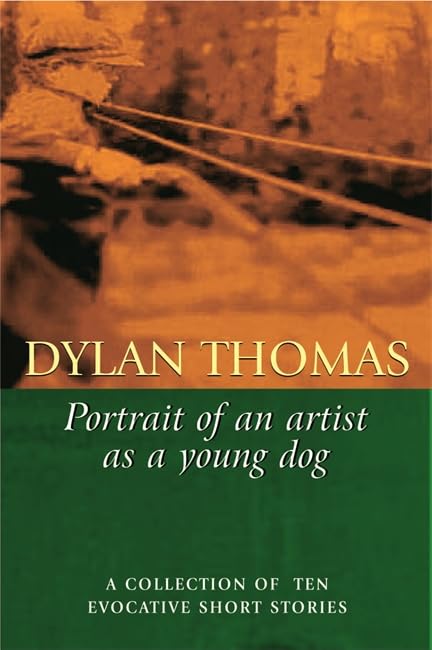 Portrait Of The Artist As A Young Dog Essays & Short Stories