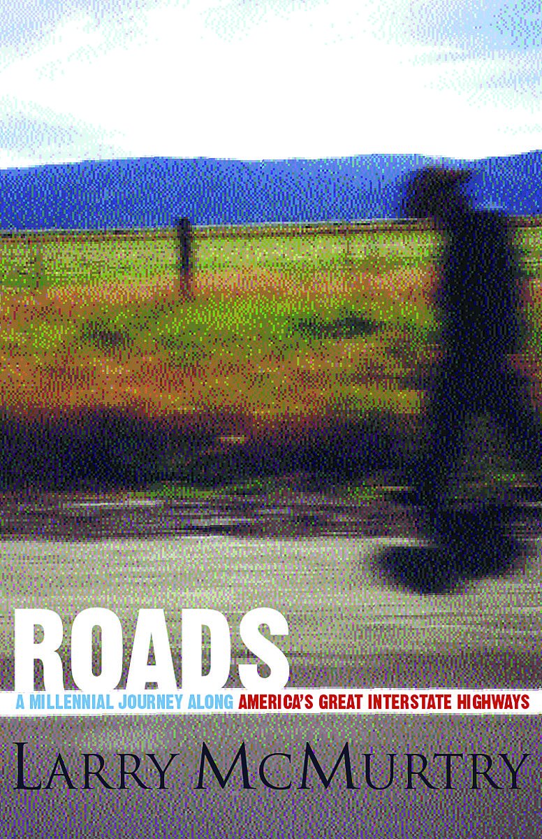 Roads: A Millennial Journey Along America's Great Interstate Highways Travelogues