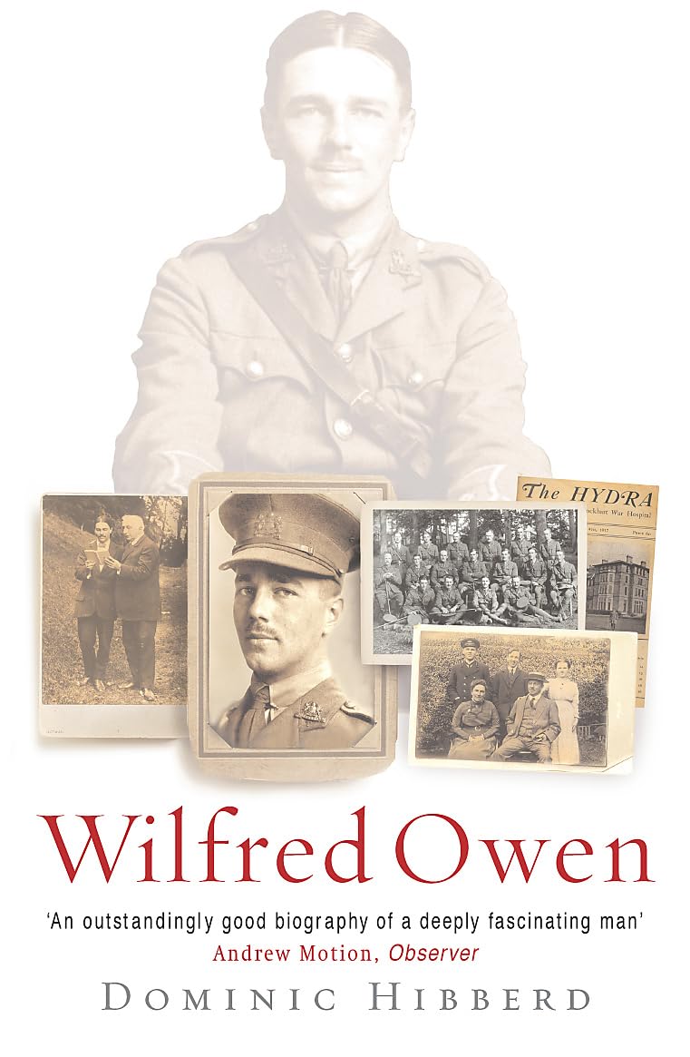 Wilfred Owen: The definitive biography of the best-loved war poet book