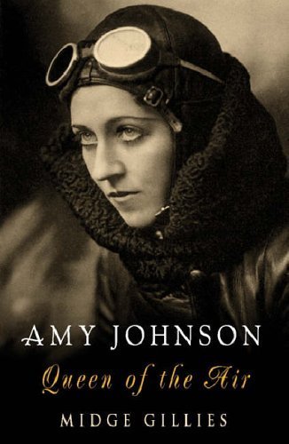 Amy Johnson: Queen of the Air Memories