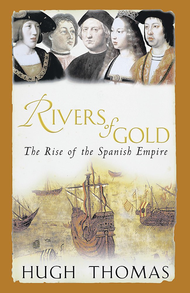 Rivers of Gold: The Rise of the Spanish Empire 1490-1522 Geology & Geography