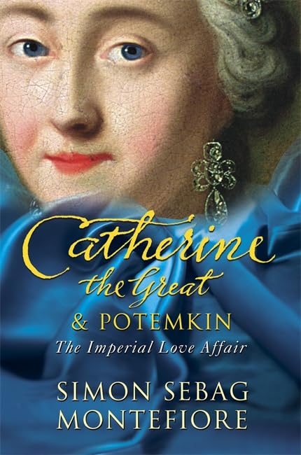 Catherine the Great & Potemkin: The Imperial Love Affair Politics & Society