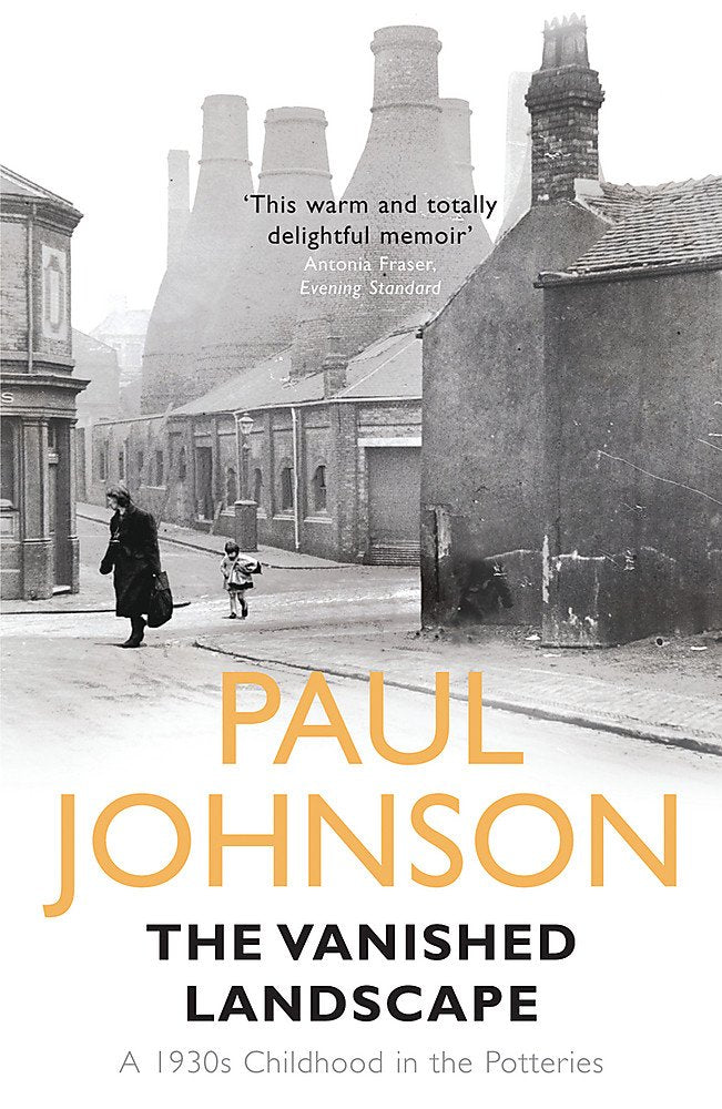 The Vanished Landscape: A 1930s Childhood in the Potteries book
