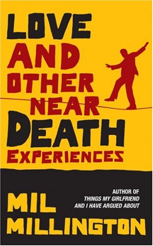 Love and Other Near Death Experiences Crime & Thrillers