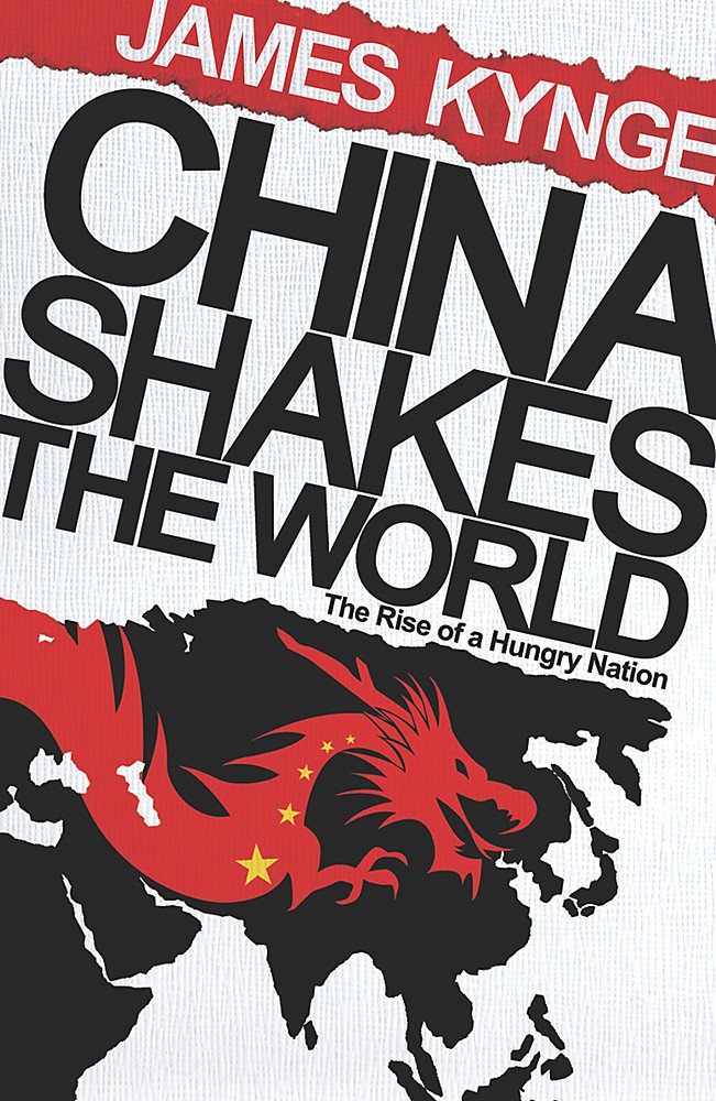 China Shakes the World: The Rise of a Hungry Nation Law