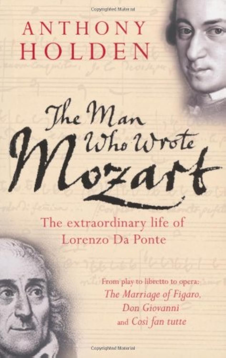 The Man Who Wrote Mozart: The Extraordinary Life of Lorenzo Da Ponte: The Many Lives of Lorenzo Da Ponte Art & Literature Books