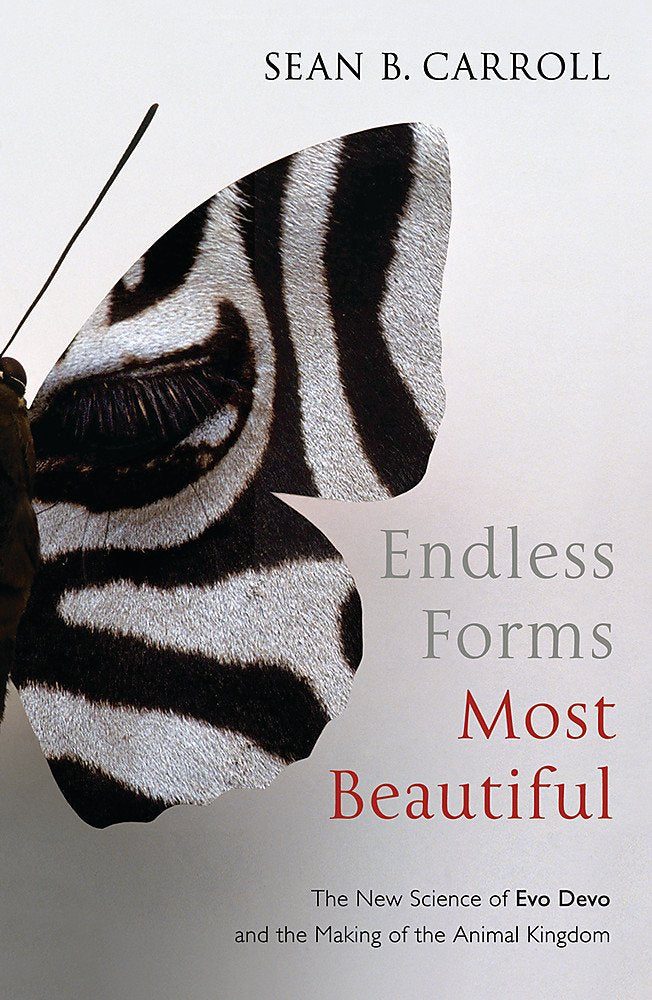 Endless Forms Most Beautiful: The New Science of Evo Devo and The Making of the Animal Kingdom Natural Sciences