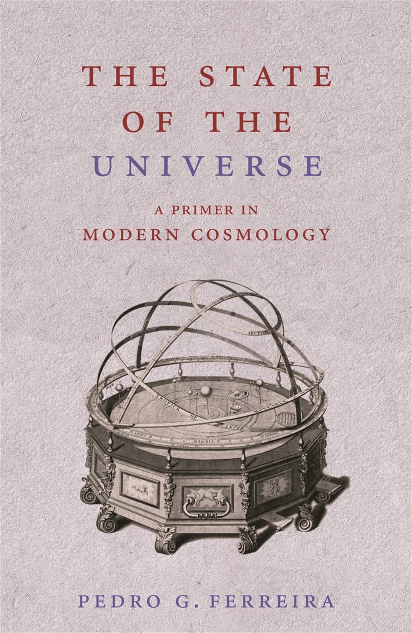 The State of the Universe: A Primer in Modern Cosmology Learning & Reference