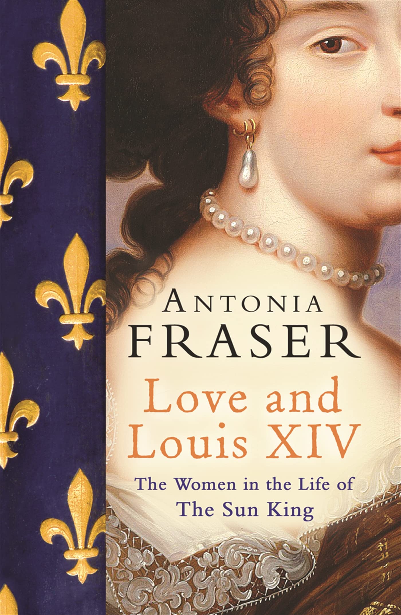 Love and Louis XIV Politics & Society