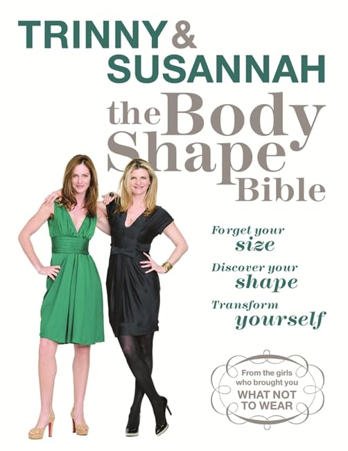 The Body Shape Bible: Forget Your Size Discover Your Shape Transform Yourself Film, Art & Culture