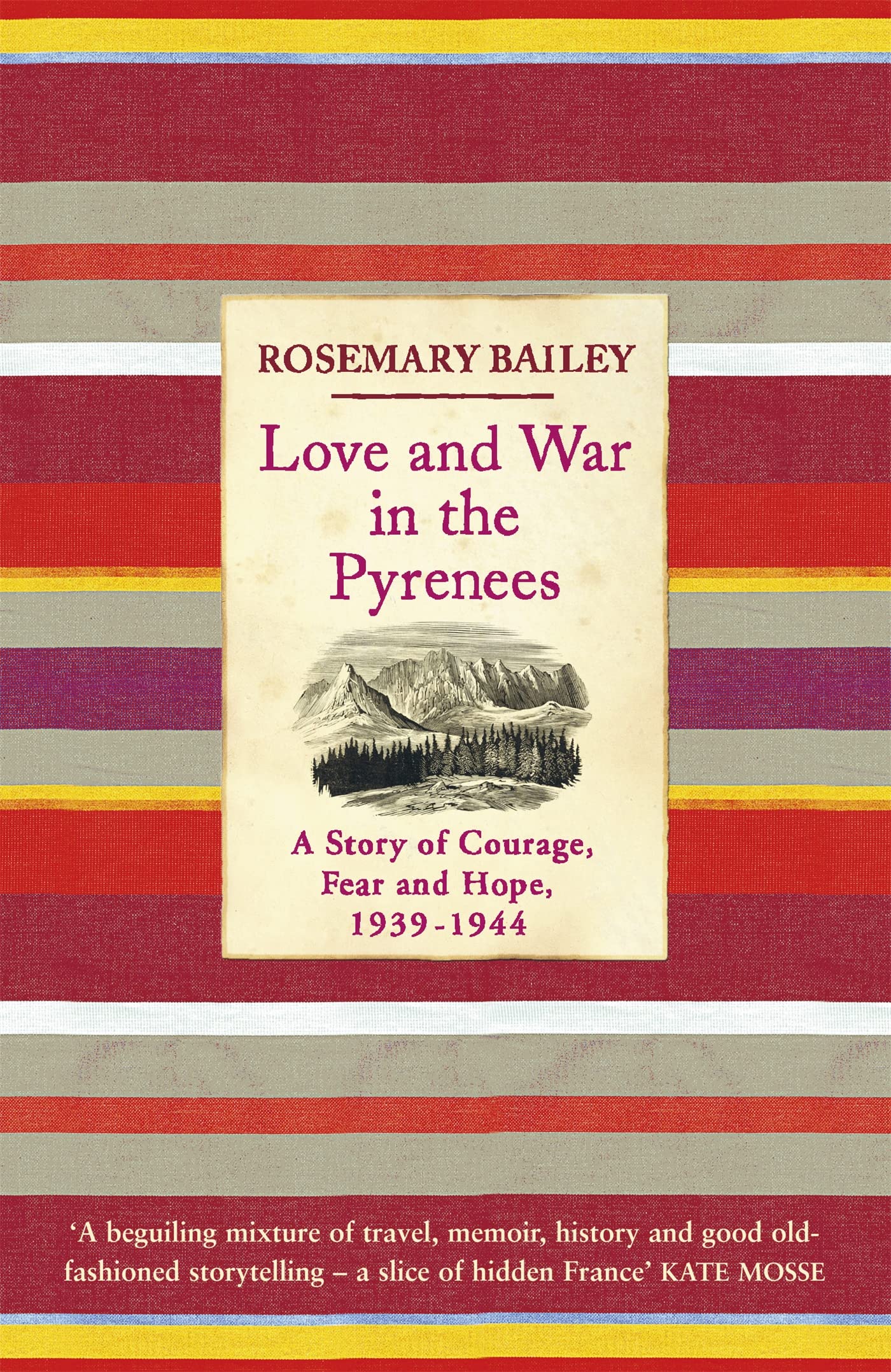 Love And War In The Pyrenees: A Story Of Courage, Fear And Hope, 1939-1944 Social Sciences
