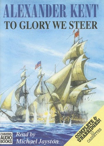 To Glory We Steer: A Richard Bolitho Adventure Contemporary literature