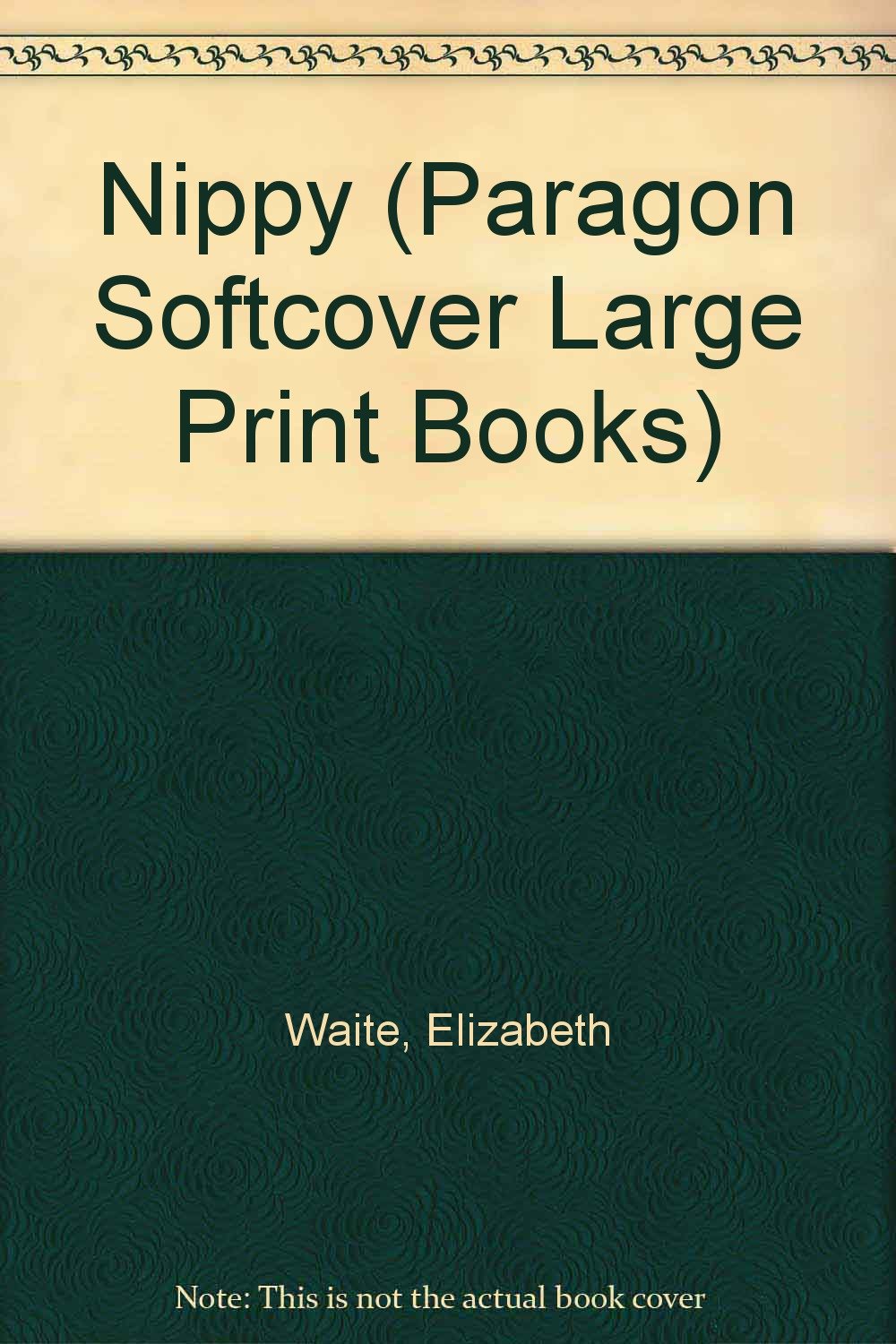 Nippy (Paragon Softcover Large Print Books) Contemporary Romance