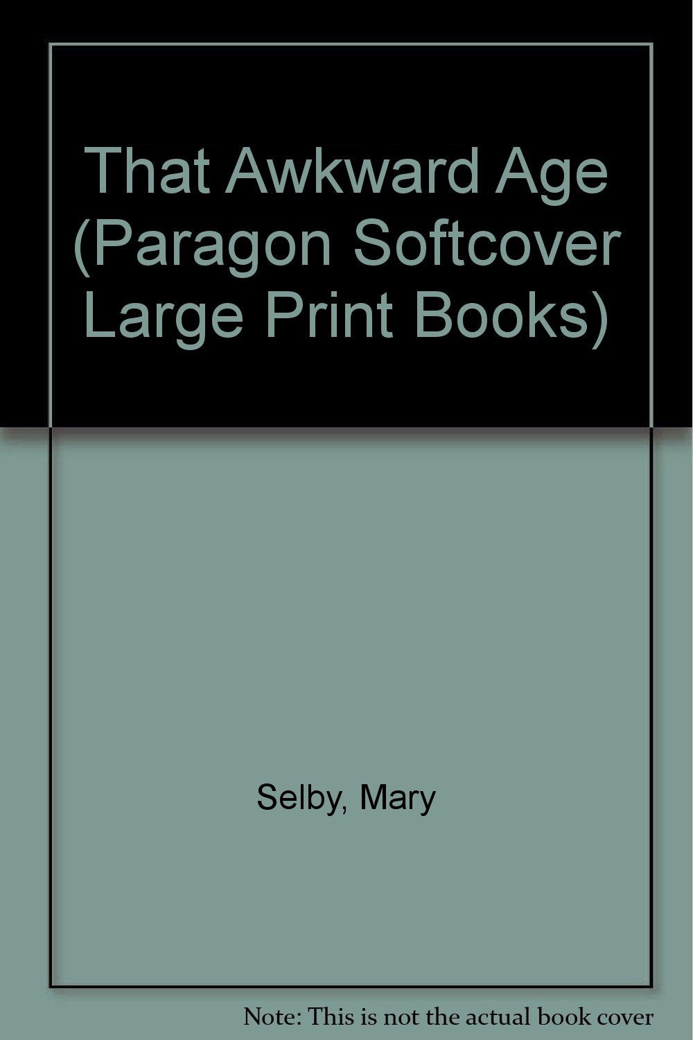 That Awkward Age (Paragon Softcover Large Print Books) Contemporary literature