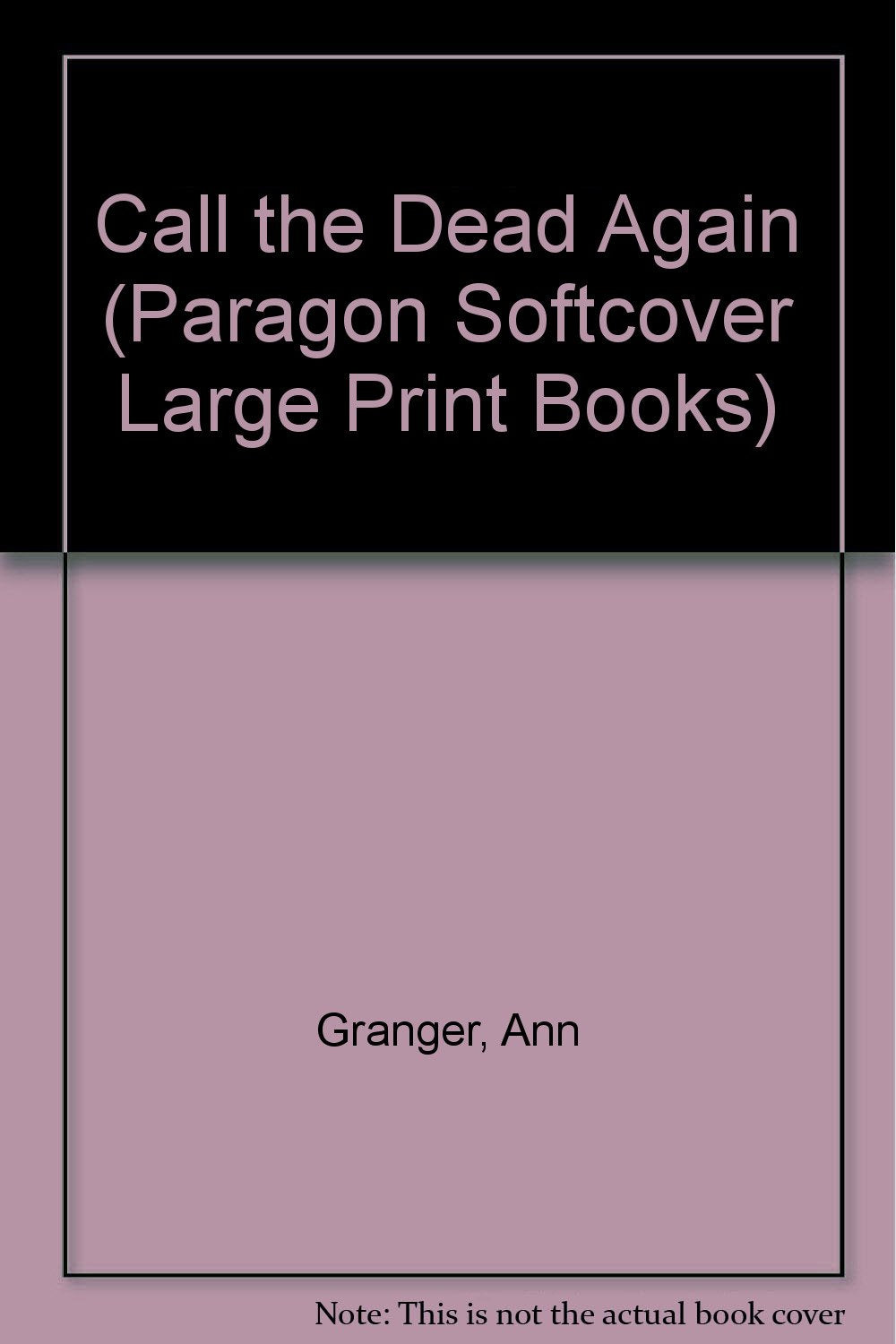 Call the Dead Again (Paragon Softcover Large Print Books) Contemporary literature