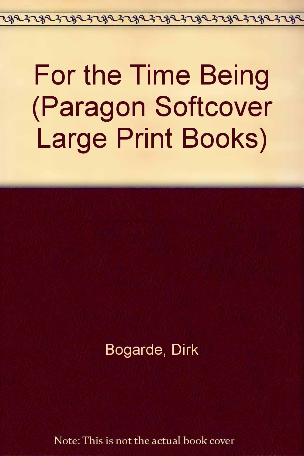 For the Time Being (Paragon Softcover Large Print Books) Social Sciences