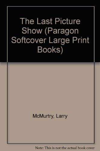 The Last Picture Show (Paragon Softcover Large Print Books) Contemporary literature